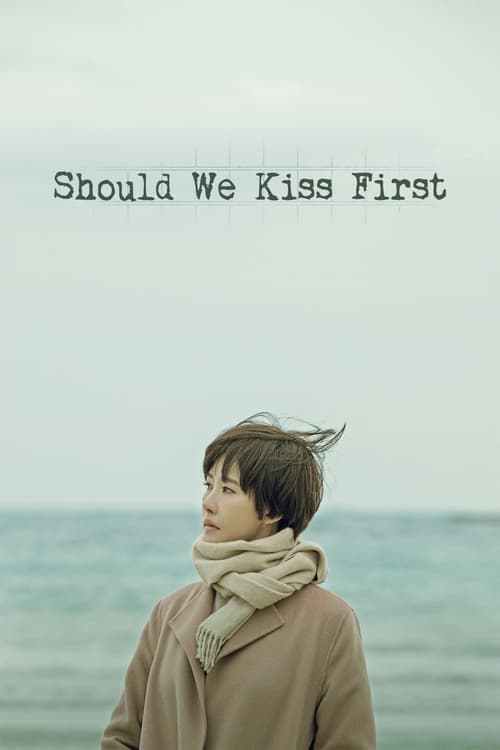 Should We Kiss First : 1.Sezon 33.Bölüm