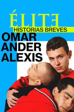 Elite Histórias Breves Omar Ander Alexis